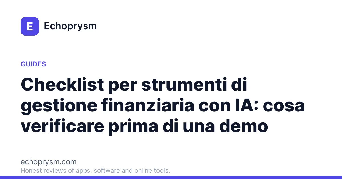 Checklist per strumenti di gestione finanziaria con IA: cosa verificare prima di una demo