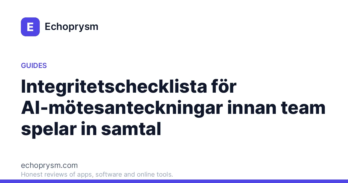Integritetschecklista för AI-mötesanteckningar innan team spelar in samtal
