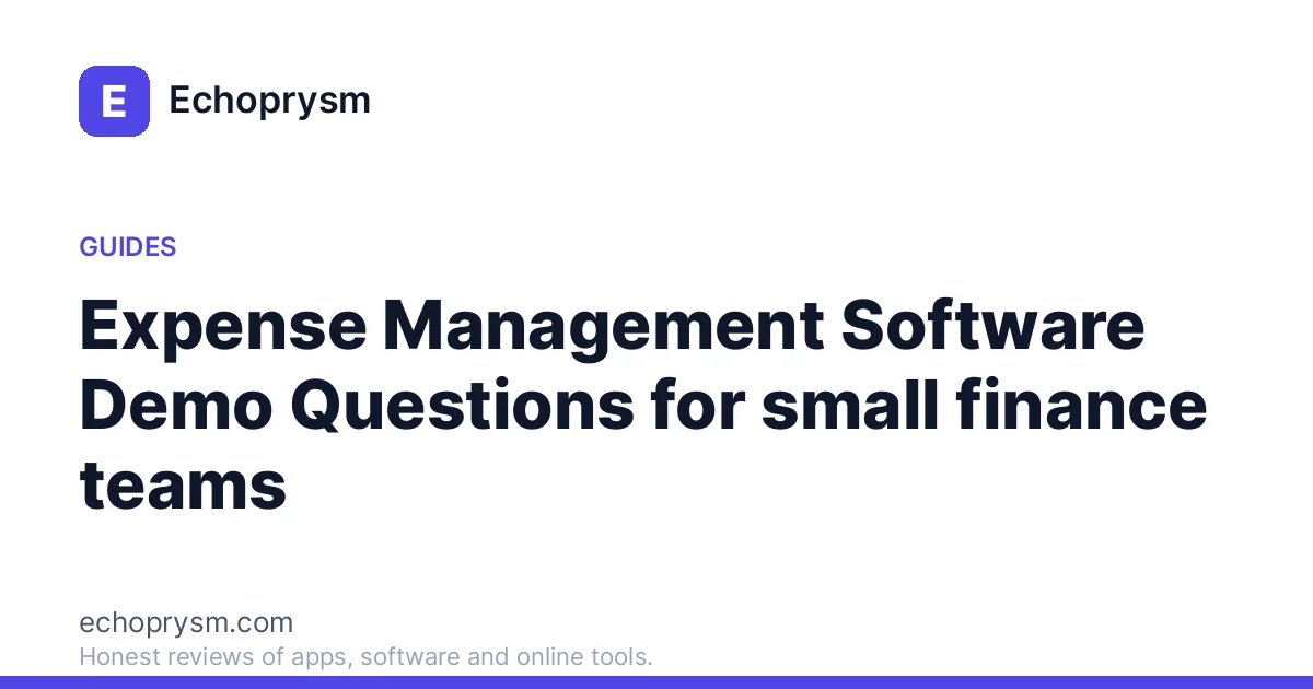 Expense Management Software Demo Questions for small finance teams