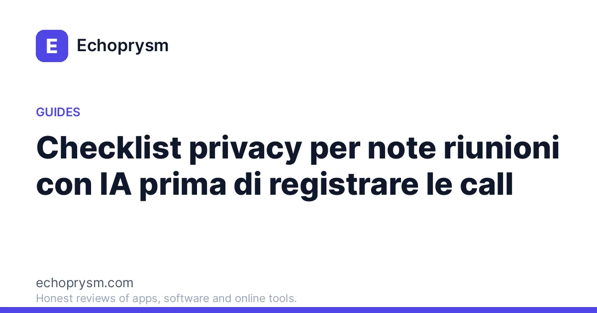 Checklist privacy per note riunioni con IA prima di registrare le call