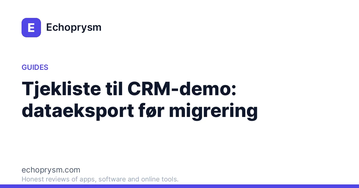 Tjekliste til CRM-demo: dataeksport før migrering