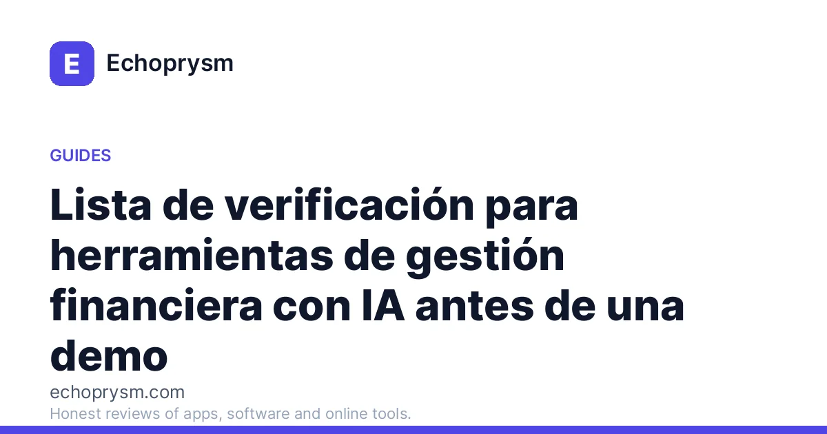 Lista de verificación para herramientas de gestión financiera con IA antes de una demo