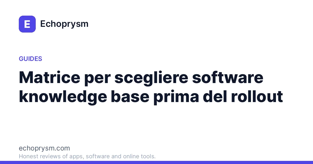 Matrice per scegliere software knowledge base prima del rollout