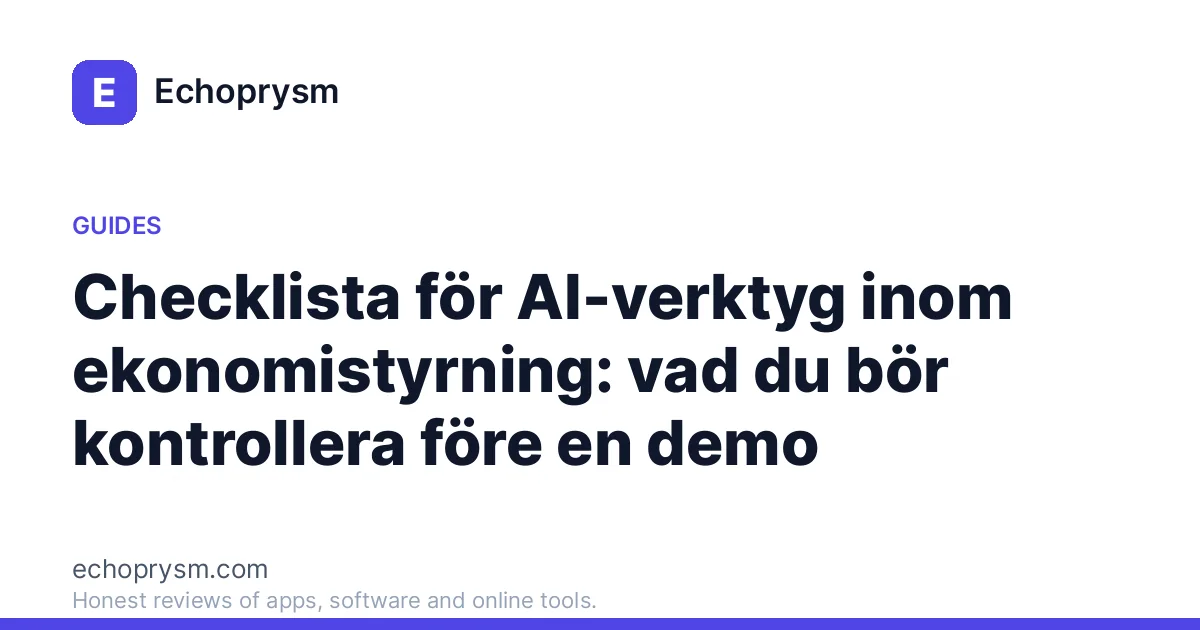 Checklista för AI-verktyg inom ekonomistyrning: vad du bör kontrollera före en demo